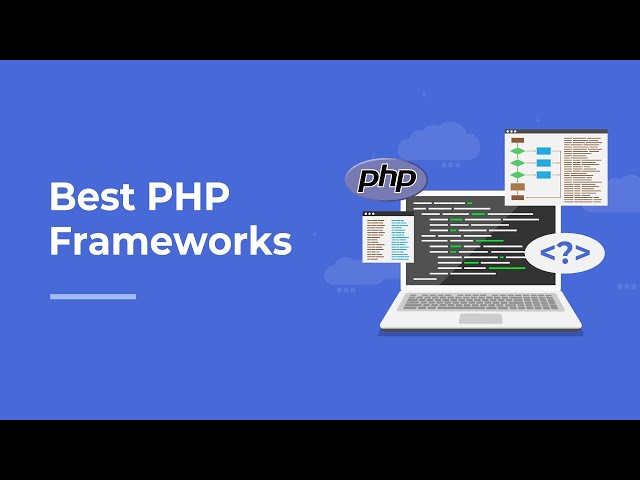 Best PHP Framework For Your Web Application - Code With Mark