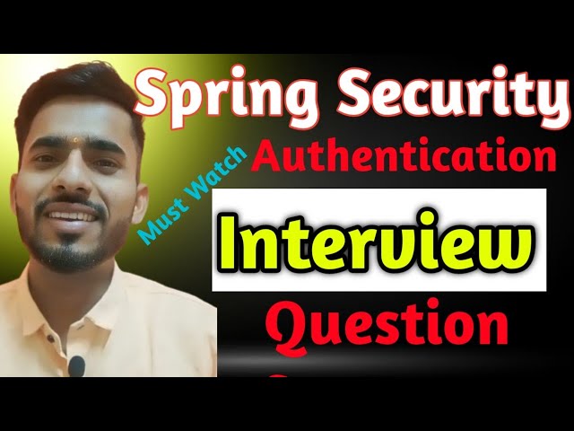 Spring Security Interview Questions | Authentication in Spring Boot | 🔥