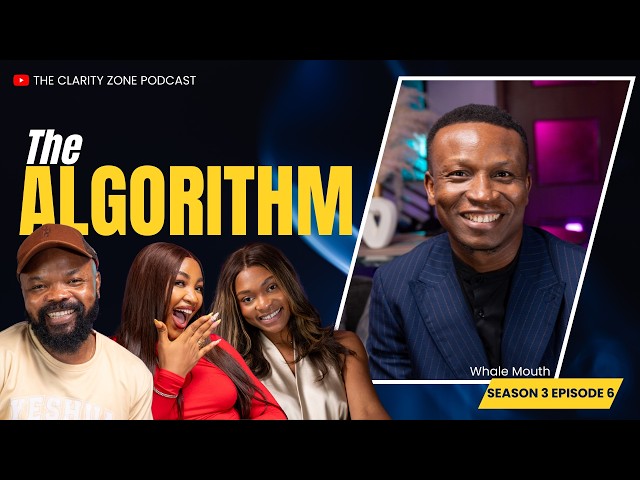 The Algorithm | ft. Whalemouth Comedian | The Clarity Zone Podcast | Season 3 Episode 6