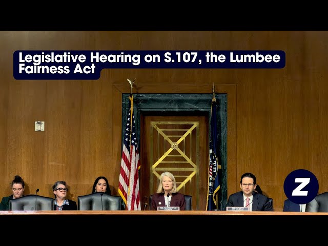 Legislative Hearing on S.107, the Lumbee Fairness Act