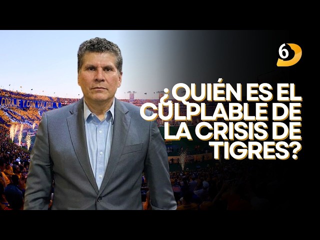 #FutbolAlDía | ¿QUIÉN ES EL CULPLABLE DE LA CRISIS DE TIGRES?