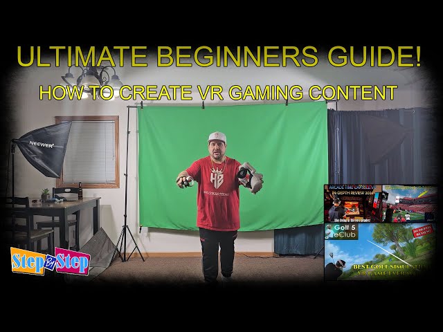 HOW TO CREATE VIRTUAL REALITY (VR) GAMING CONTENT  |  ULTIMATE BEGINNERS GUIDE