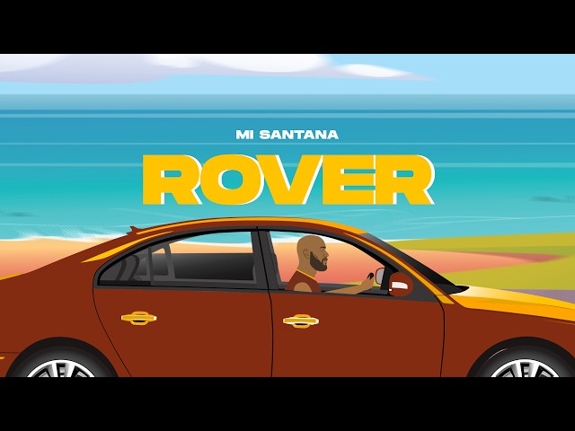 Mi Santana - Rover (Official Lyric Video)