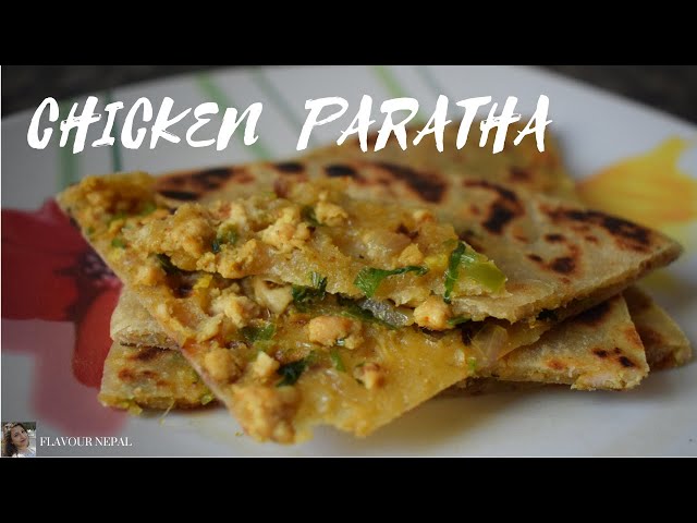 CHICKEN PARATHA RECIPE || HOW TO MAKE EASY CHICKEN PARATHA AT HOME || FLAVOUR NEPAL