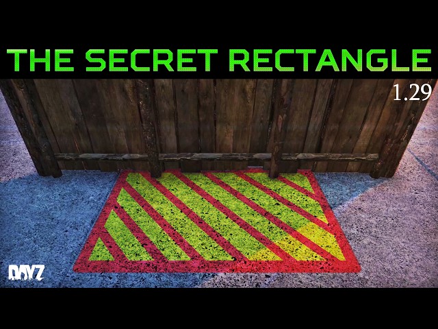 [UPDATE]DayZ 1.29 Base Building Changes & The Ballad of the Secret Rectangle