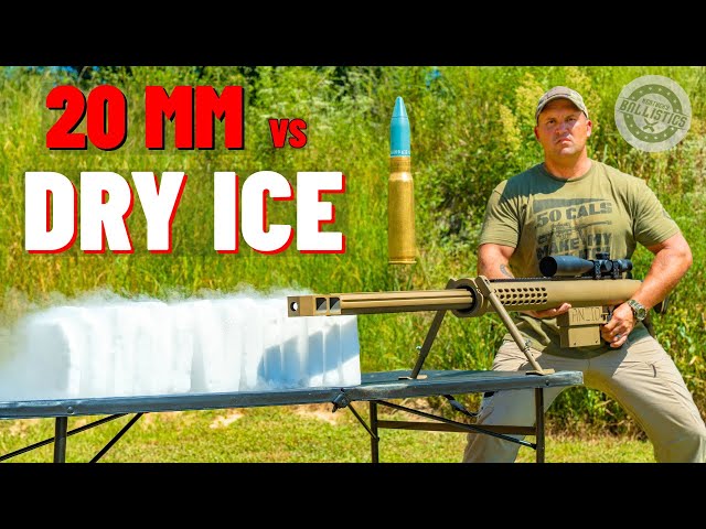 20MM vs DRY ICE (Can Dry Ice Stop A Bullet ???)
