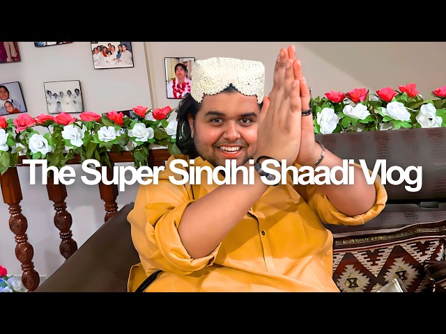 The Super Sindhi Shaadi Vlog