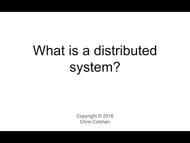 L1: What is a distributed system?
