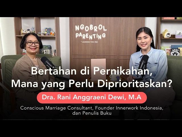 Unhappy in Marriage: Stay or Let Go? With Dra. Rani Anggraeni Dewi