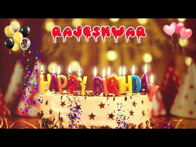 RAJESHWAR Happy Birthday Song – Happy Birthday to You