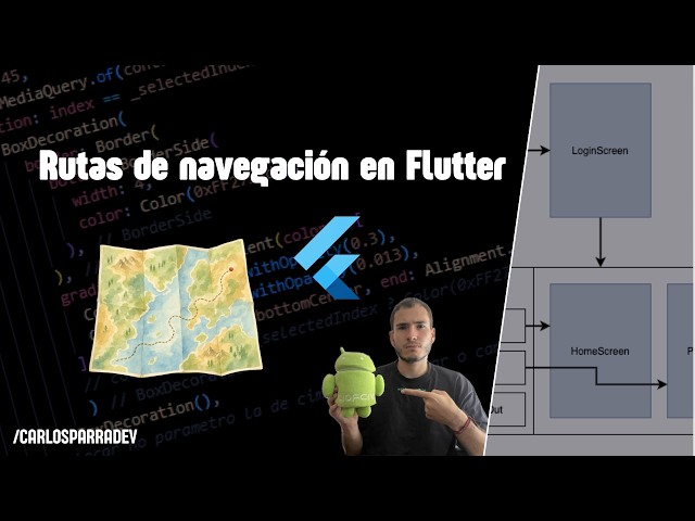 Cómo gestionar las rutas de navegación en Flutter | Curso Full Stack #18