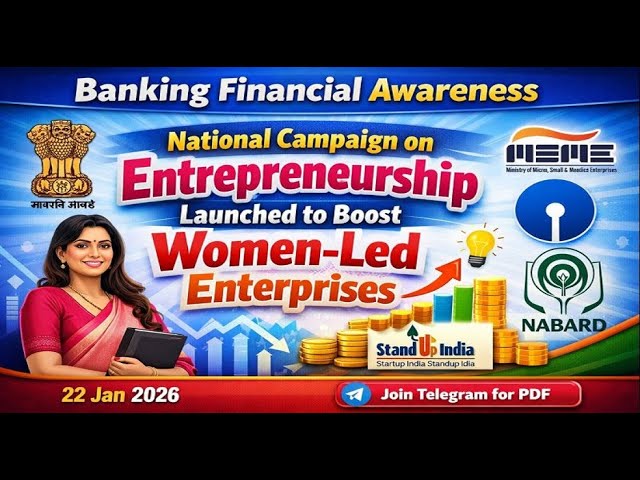 National Campaign on Entrepreneurship Launched to Boost Women-Led Enterprises || BANKING AWARENESS