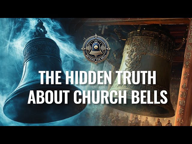 The Hidden Truth About Church Bells