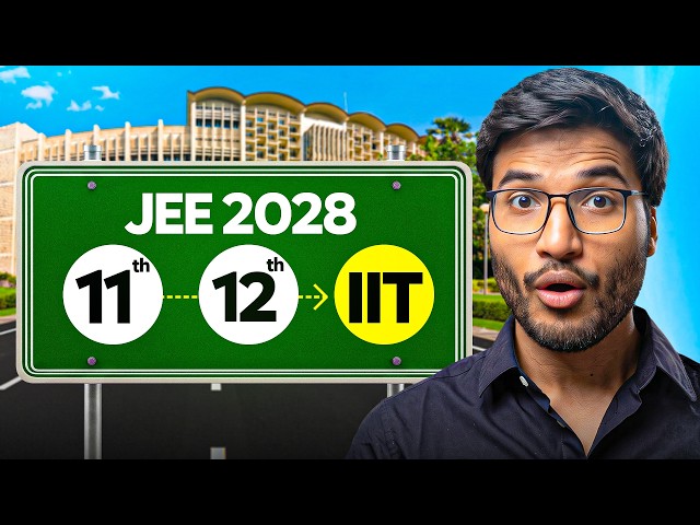 JEE 2028 Roadmap: From Class 11 to AIR 1000 in 18 Months