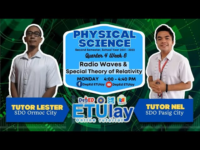 Radio Waves and Special Theory Relativity || Physical Science || SHS Quarter 4 Week 6