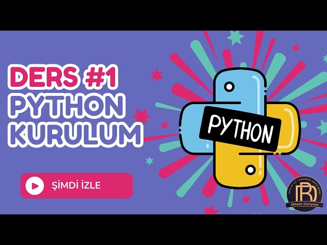 Python Ders1: Python Kurulumu