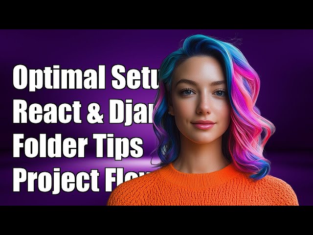 Optimal Folder Structure for React and Django REST API Projects