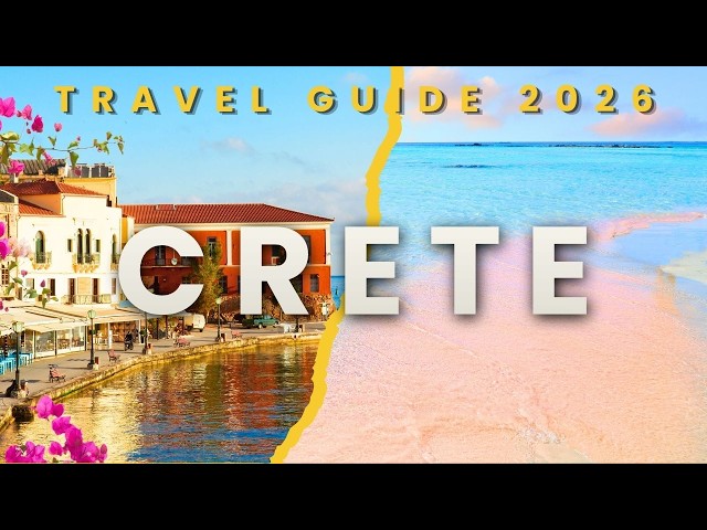 CRETE Travel Guide 2026 | Best Places to Visit on Greece's Largest Island
