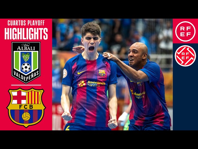 Resumen #PrimeraDivisiónFS Viña Albali Valdepeñas 4-6 Barça | Cuartos playoff -2º partido