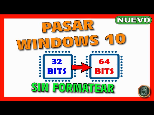 ✅ Cómo PASAR de Windows 10 32 BITS a 64 BITS 🔴 SIN Formatear, SIN USB