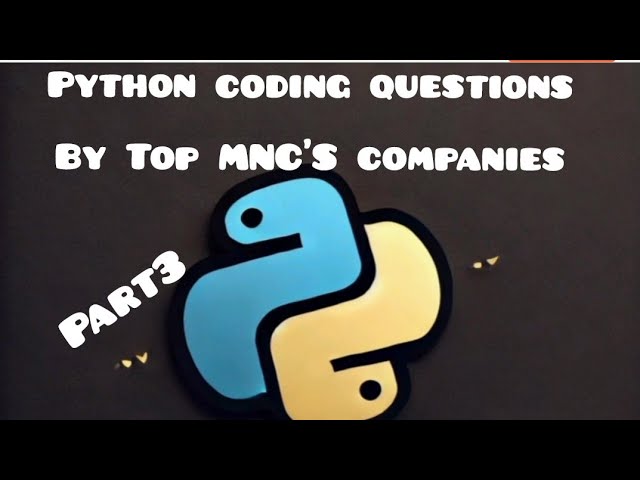 Frequently Asked Python Coding Questions in Technical Interviews | Python coding Interview Questions