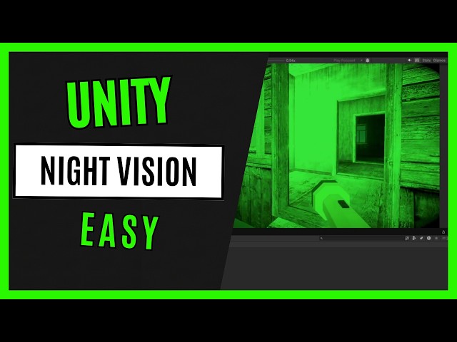 How To Make Night Vision In Unity Fast