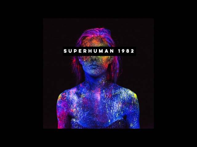 Superhuman - 1982