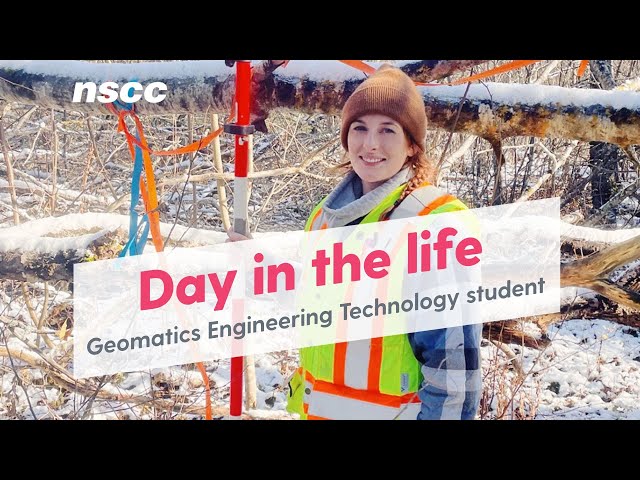 Day in the life of a Geomatics Engineering Technology student at NSCC