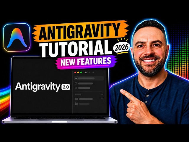 Learn 90% of Google Antigravity 2 in Under 25 Minutes (2026 Update)