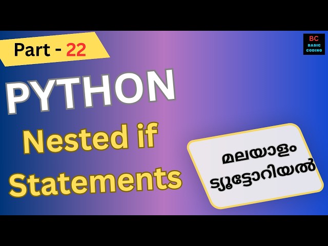 Nested if statement in Python | Python Programming Malayalam | Learn python |Python Tutorial | 22 |