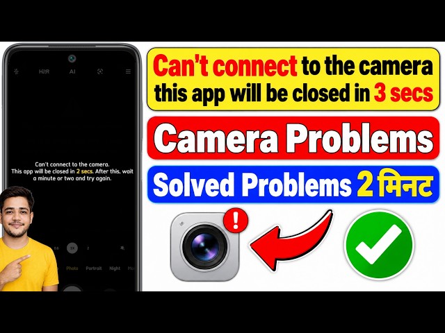 How to fix can't connect to the camera this app will be closed redmi camera problem