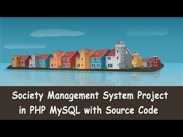 PHP Project on Society Management System with MySQL