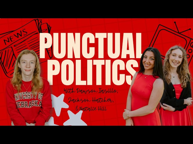 Punctual Politics Ep 11: State of the Union