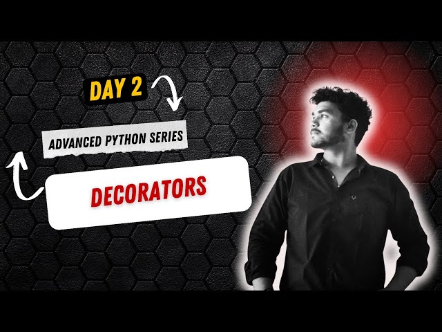 Master Python Decorators in One Video | Interview Questions + Projects
