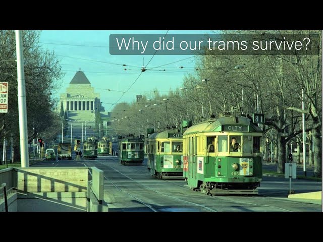 Why did Melbourne keep its trams?