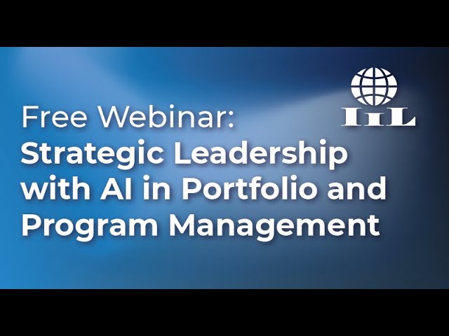 Free Webinar | Strategic Leadership with AI in Portfolio and Program Management, with Markus Kopko