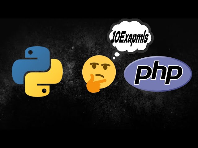 Python vs PHP ...10 Exapmles