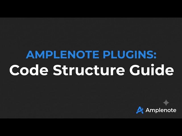 Developers Guide for Building Modular Amplenote Plugins