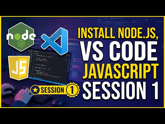 Install Node.Js, VS Code, JavaScript.