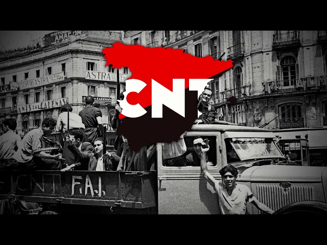 "A Las Barricadas" - Anthem of the CNT