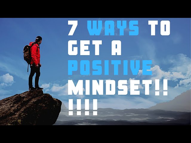 7 WAYS TO KEEP A POSITIVE MINDSET( how to keep away from negative thoughts)#7ways