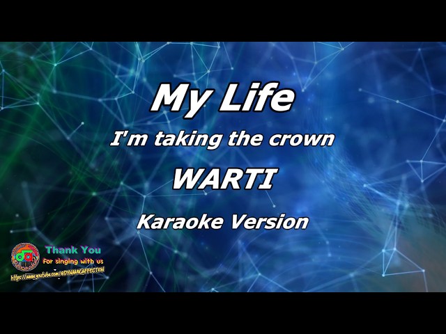 My Life - Warti (Karaoke Version)