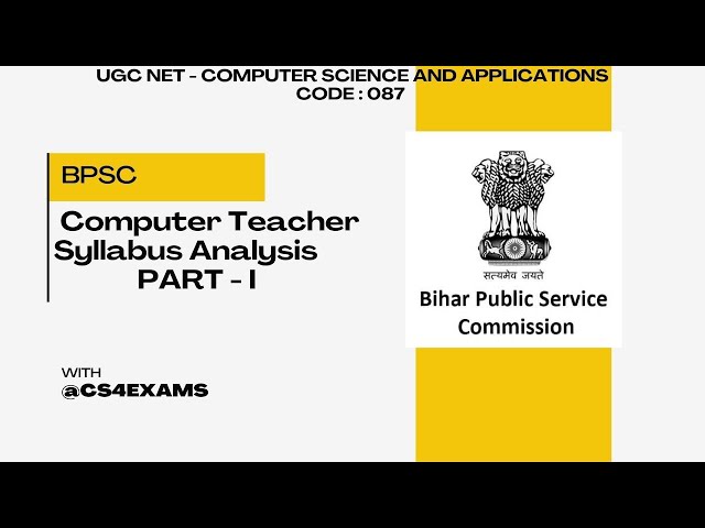BPSC Syllabus Analysis| BPSC Computer Teacher | UGC NET Syllabus | Computer Science and Applications