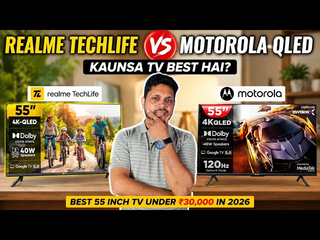 Realme techlife vs Motorola Qled 55 Inch TV which is best ⚡ Best 55 Inch TV Under 30000 in 2026