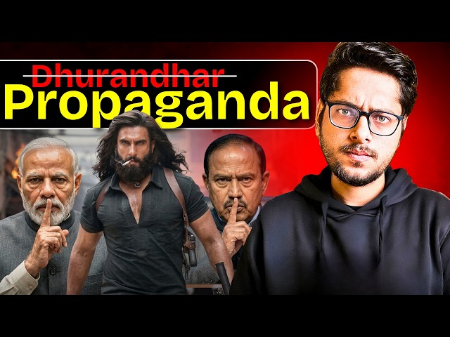 Dhurandhar - Reality OR Propaganda?
