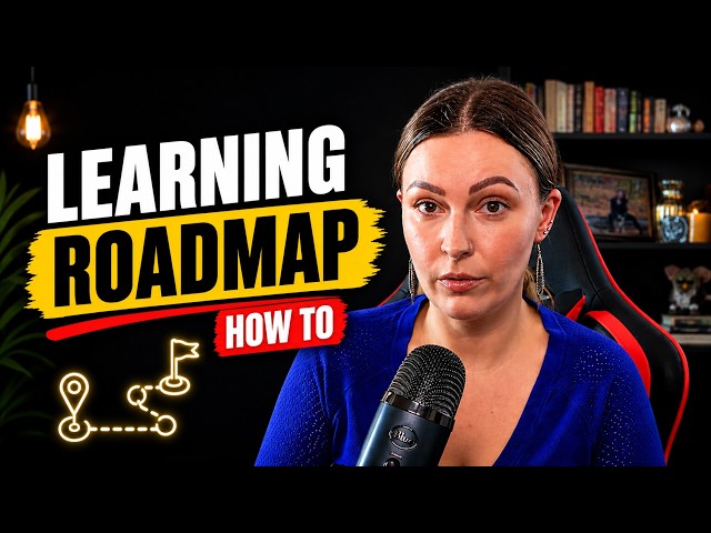 How to create and use the learning roadmap.