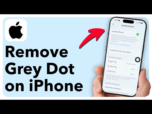 Want To Remove Grey Dot On iPhone? Here's How!