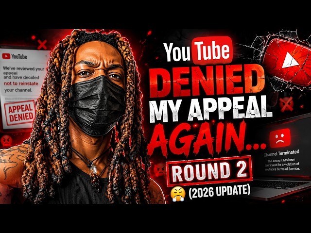 YouTube Denied My Appeal AGAIN   Round 2 😤 2026 Update