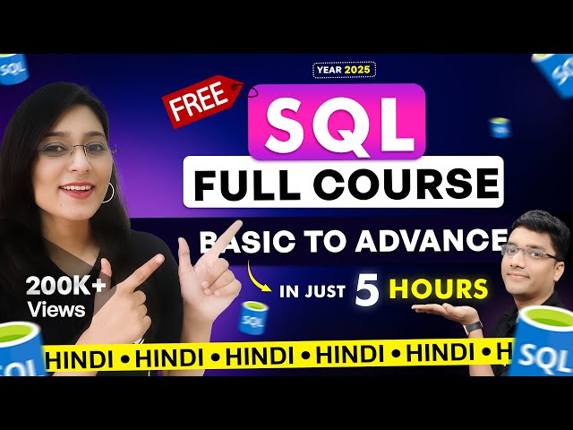 SQL Full Course in Hindi | Beginner to Advanced | Learn SQL in Just 5 Hours