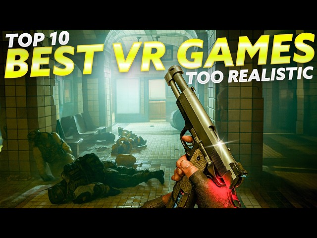 Top 10 Most Realistic VR Games That Look REAL! | Meta Quest 3, PSVR 2 & PCVR
